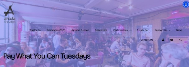 Arcola Theatre – Pay What You Can Tuesdays